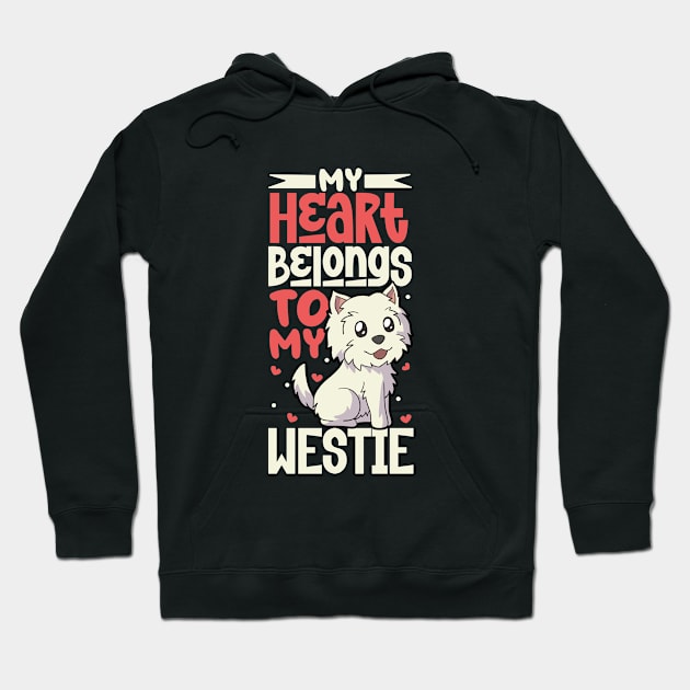 My heart belongs to my West Highland Terrier Hoodie by Modern Medieval Design